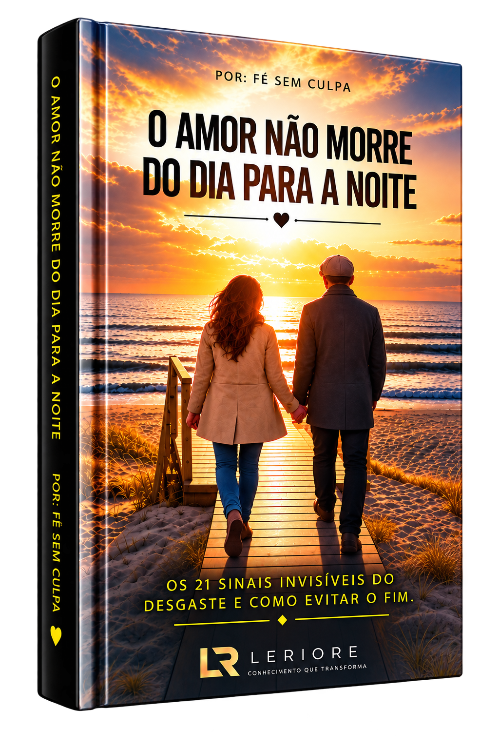 Capa do e-book O Amor Não Morre do Dia para a Noite